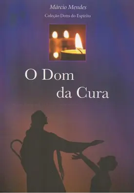 O Dom da Cura