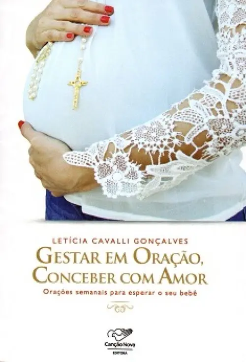 Gestar em Oração, Conceber com Amor