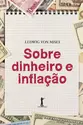 Sobre Dinheiro e Inflação