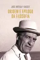 Origem e Epílogo da Filosofia