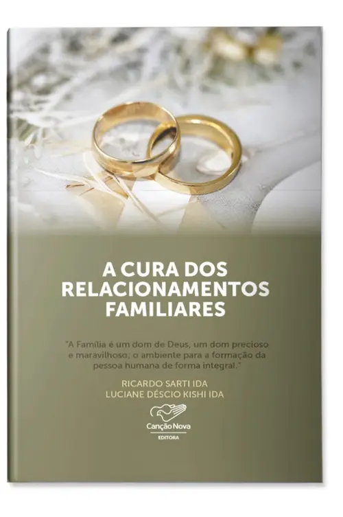 A Cura dos Relacionamentos Familiares