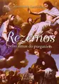 Rezemos pelas Almas do Purgatório