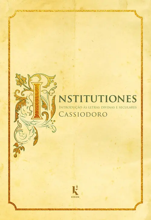 Institutiones: Introdução às letras divinas e seculares