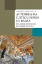 As teorias da justiça depois de Rawls - Um breve manual de filosofia política