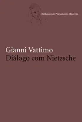Diálogo com Nietzsche - Ensaios de 1961-2000