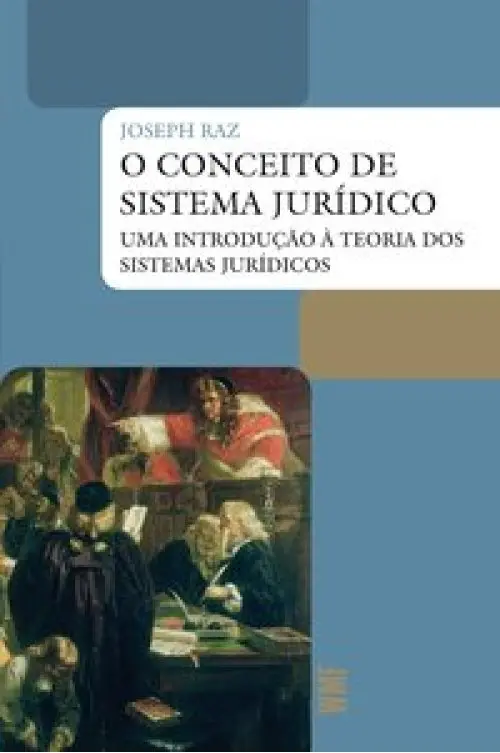 O conceito de sistema jurídico - Uma introdução à teoria dos sistemas jurídicos