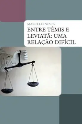 Entre Têmis e Leviatã: Uma relação difícil