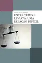 Entre Têmis e Leviatã: Uma relação difícil