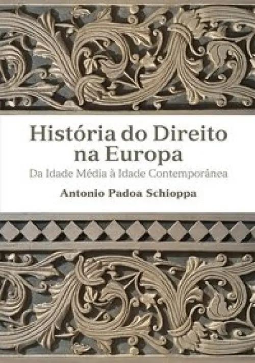 História do direito na Europa - Da Idade Média à Idade Contemporânea