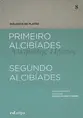 Primeiro Alcibíades - Segundo Alcibíades - vol. 8