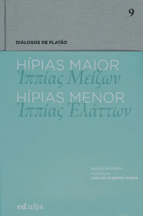 Hípias Maior - Hípias Menor - vol. 9