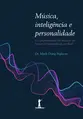 Música, inteligência e personalidade