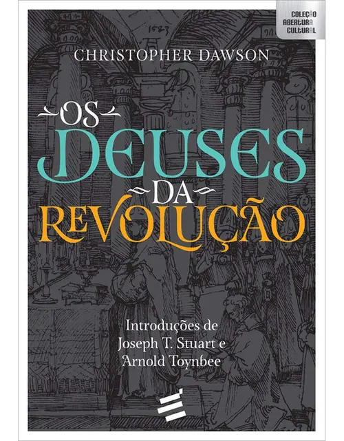 Os deuses da revolução