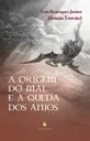 A origem do mal e a queda dos anjos