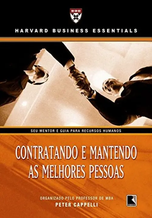Contratando e mantendo as melhores pessoas