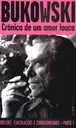 Crônica de um amor louco
