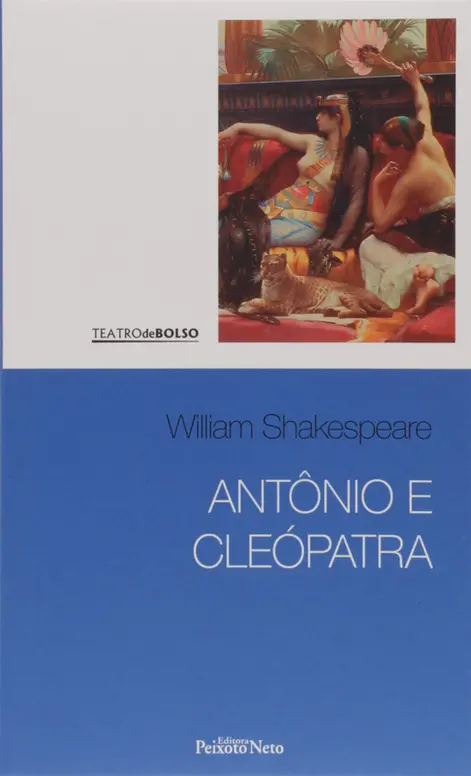 Antônio e Cleópatra (Bolso) (Peixoto Neto)