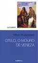 Otelo, o mouro de Veneza (Bolso)