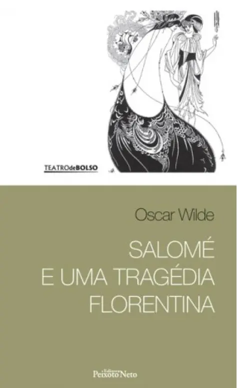Salomé e uma tragédia florentina (Bolso)
