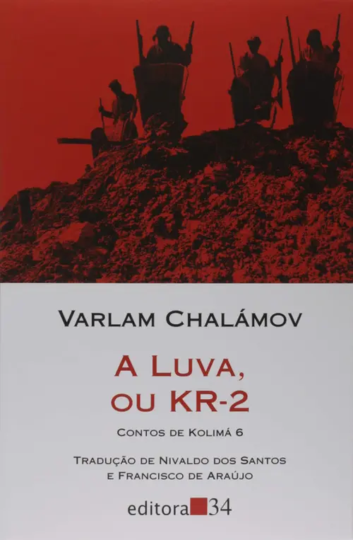 A luva, ou KR-2 - Contos de Kolimá 6