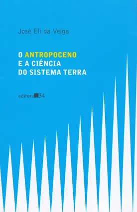 O antropoceno e a ciência do sistema terra