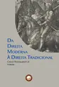 Da direita moderna à direita tradicional