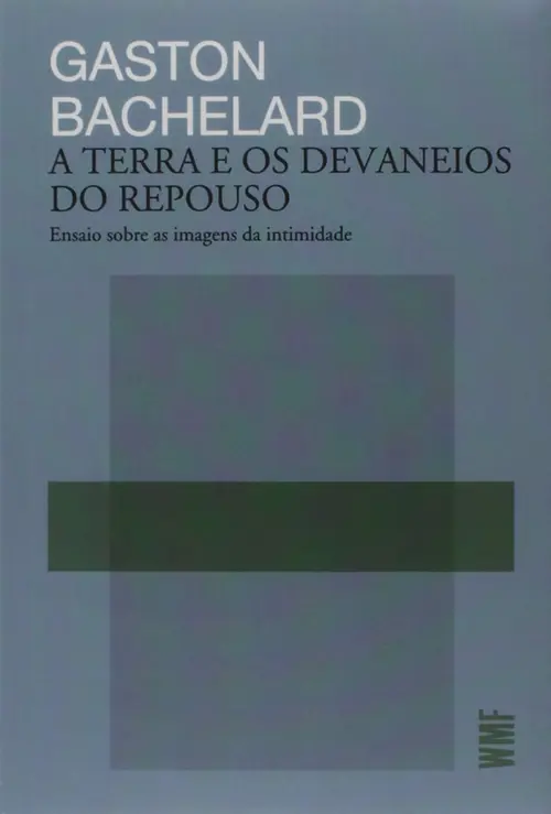 A terra e os devaneios do repouso