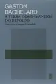 A terra e os devaneios do repouso