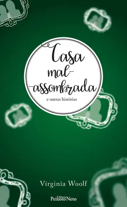 Casa mal-assombrada e outras histórias