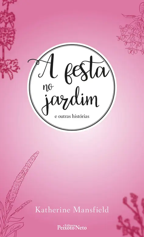 A festa no jardim e outras histórias