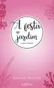 A festa no jardim e outras histórias