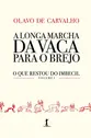 A longa marcha da vaca para o brejo - O que restou do imbecil - Vol 1