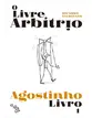 O Livre Arbítrio