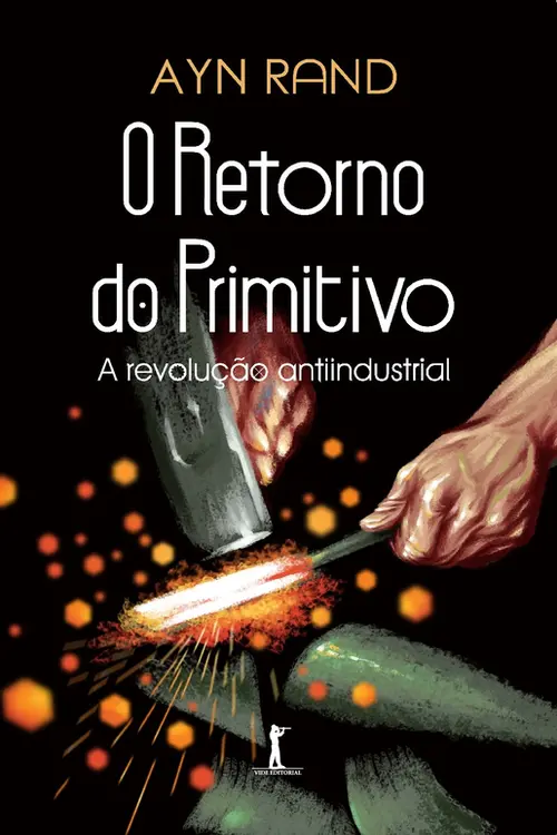 O Retorno do Primitivo — A revolução antiindustrial