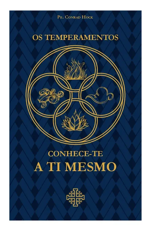Os temperamentos - Conhece-te a ti mesmo