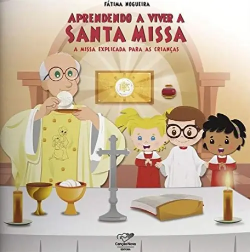 Aprendendo a Viver a Santa Missa