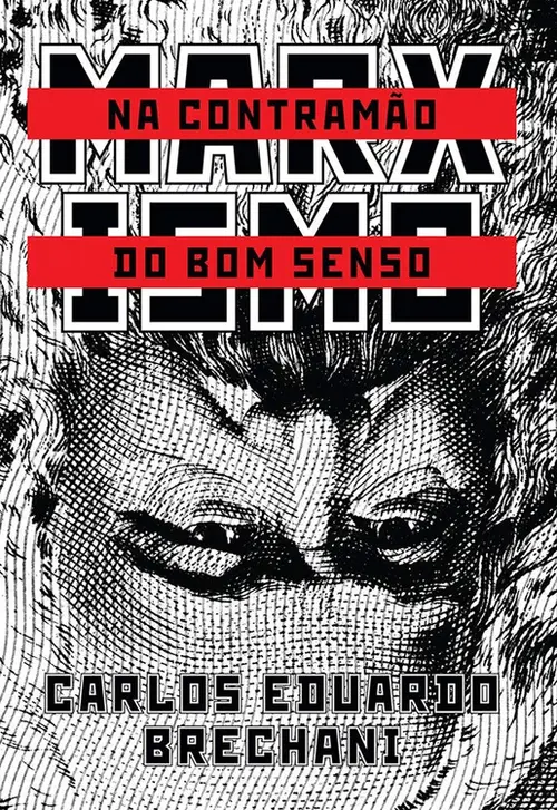 Marxismo: na contramão do bom senso
