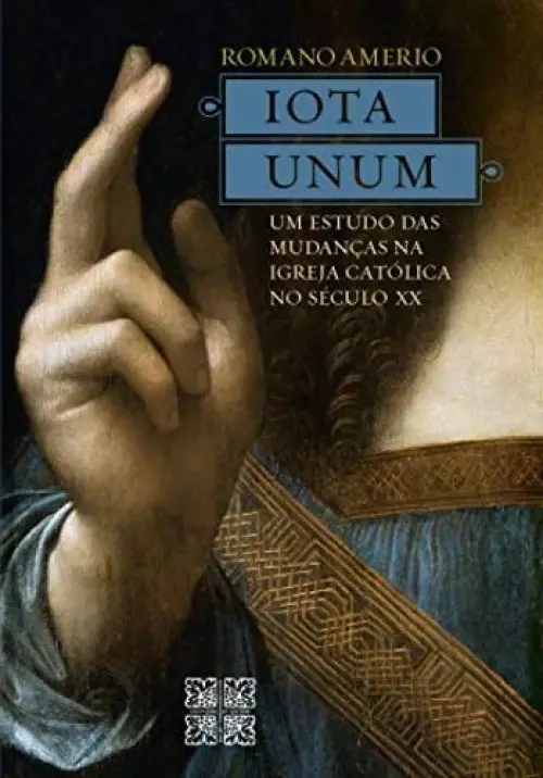 Iota Unum - Um estudo das mudanças na Igreja Católica no século XX
