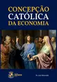 Concepção católica da economia