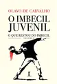 O imbecil juvenil - O que restou do imbecil - vol. II