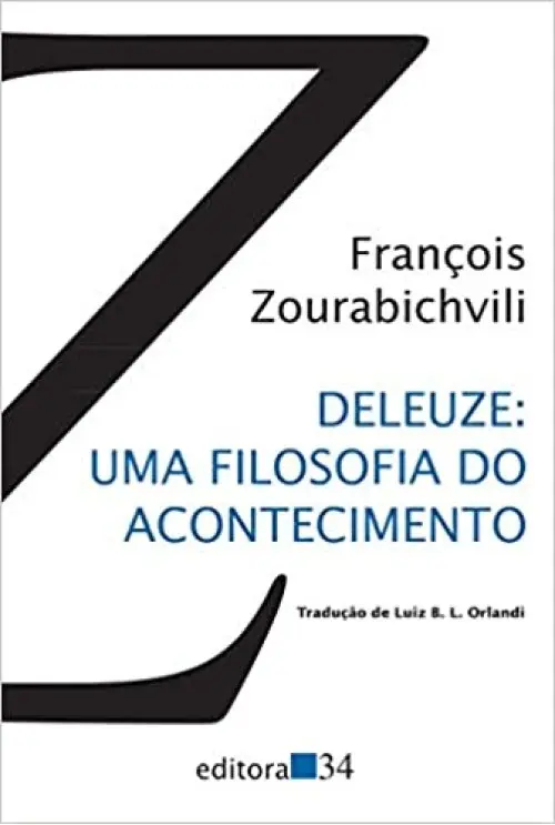Deleuze: Uma Filosofia do Acontecimento