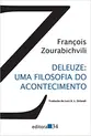 Deleuze: Uma Filosofia do Acontecimento
