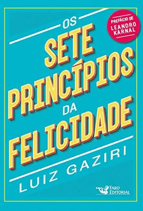 Os sete princípios da felicidade