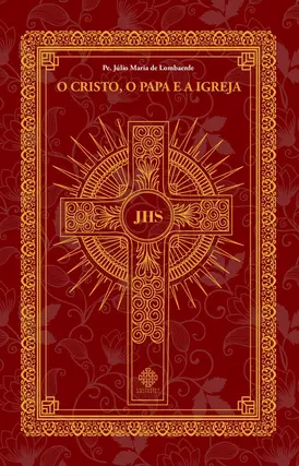 O Cristo, o Papa e a Igreja