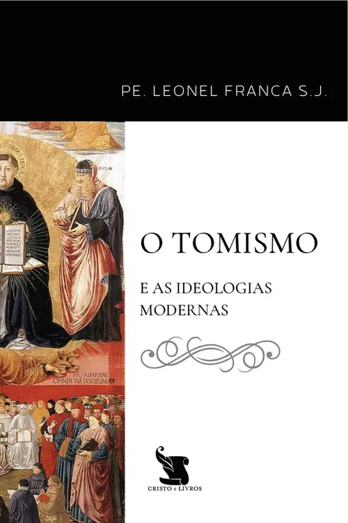 O Tomismo e as Ideologias Modernas