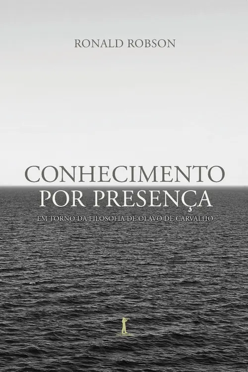 Conhecimento por presença: em torno da filosofia de Olavo de Carvalho