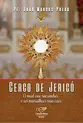 Cerco de Jericó: O mal vai sucumbir e as muralhas vão cair