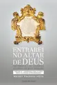 Entrarei no altar de Deus (vol4) - Cerimonial para a santa missa na forma extraordinária