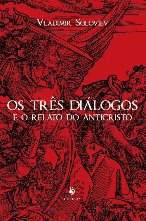 Os três diálogos e o relato do anticristo
