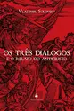 Os três diálogos e o relato do anticristo